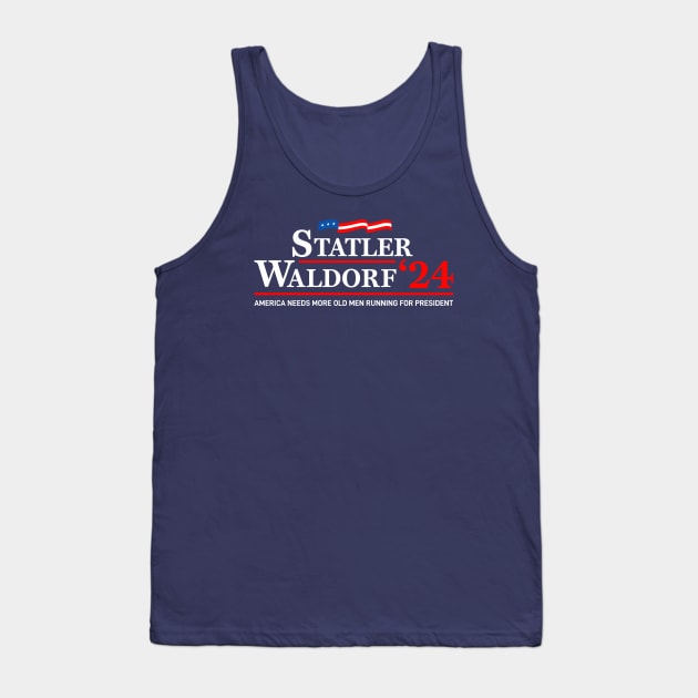 Statler Waldorf 2024 Tank Top by Mirotic Collective